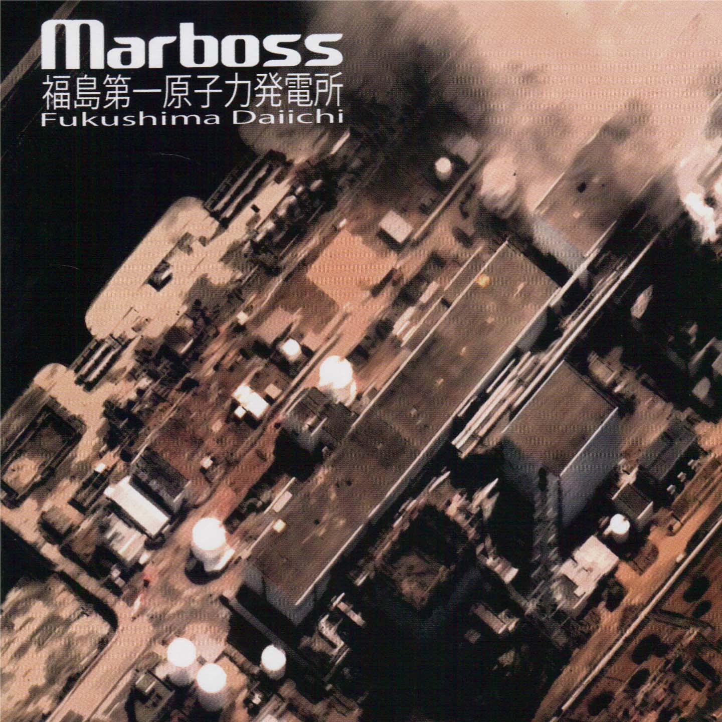 Marboss - Fukushima Daiichi EP